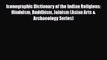 [PDF] Iconographic Dictionary of the Indian Religions: Hinduism Buddhism Jainism (Asian Arts
