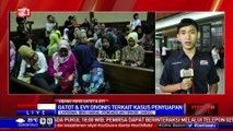 Gatot dan Evy Jalani Sidang Vonis