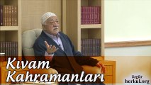 Fethullah Gülen | Kıvam Kahramanları (Bamteli - 14 Mart 2016)