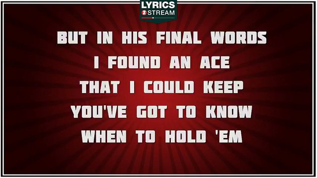 The Gambler - Kenny Rogers tribute - Lyrics