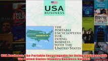 Download PDF  USA Business The Portable Encyclopedia for Doing Business with the United States Country FULL FREE