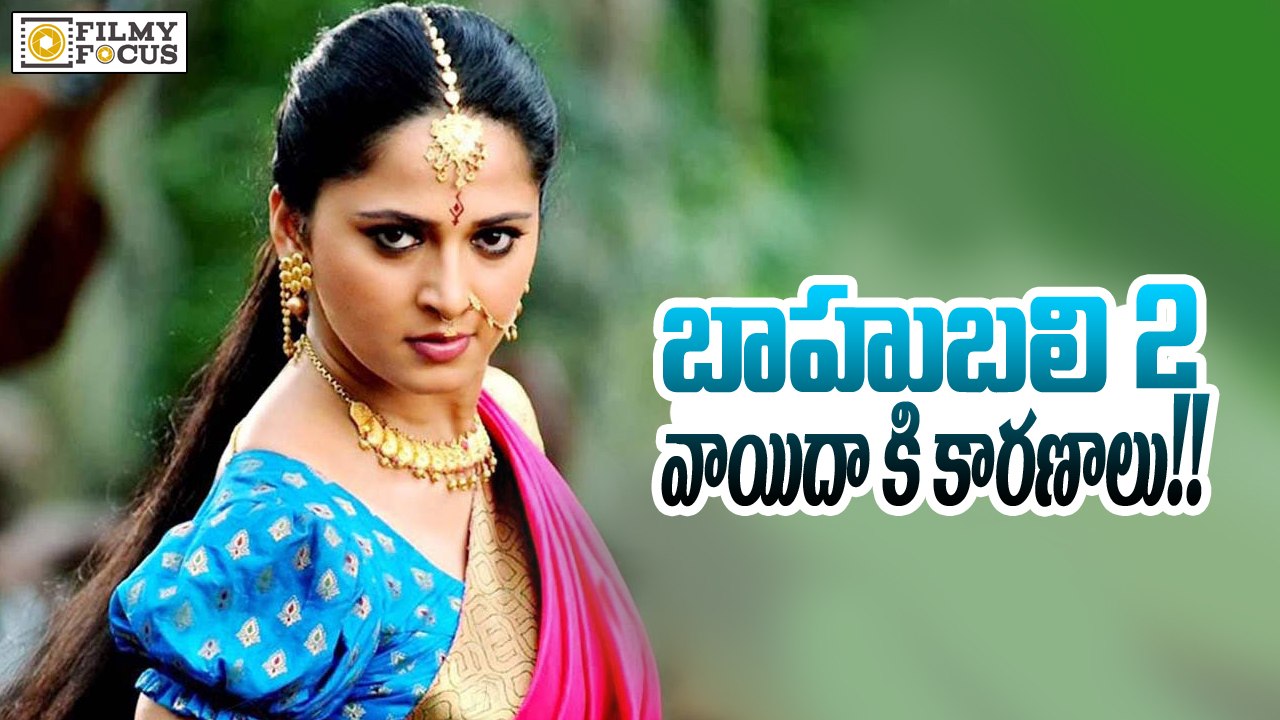 Reasons Behind Why Baahubali 2 Movie Delay - Filmyfocus.com