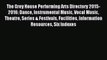 Read The Grey House Performing Arts Directory 2015-2016: Dance Instrumental Music Vocal Music