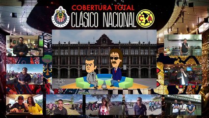 Cobertura total del Clásico Nacional