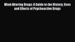 Read Mind-Altering Drugs: A Guide to the History Uses and Effects of Psychoactive Drugs Ebook