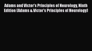 [Download] Adams and Victor's Principles of Neurology Ninth Edition (Adams & Victor's Principles