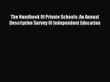 Read The Handbook Of Private Schools: An Annual Descriptive Survey Of Independent Education