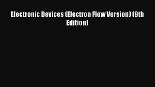 Read Electronic Devices (Electron Flow Version) (9th Edition) Ebook Free
