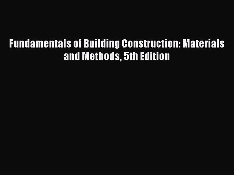 PDF Fundamentals of Building Construction: Materials and Methods 5th Edition  EBook