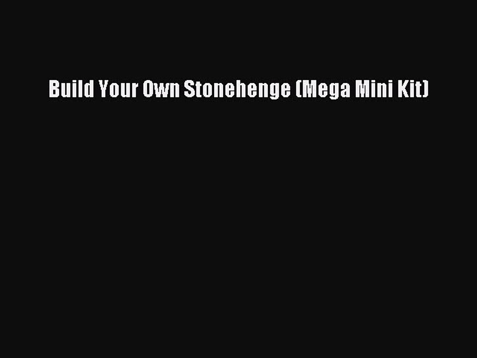 Download Build Your Own Stonehenge (Mega Mini Kit) Free Books
