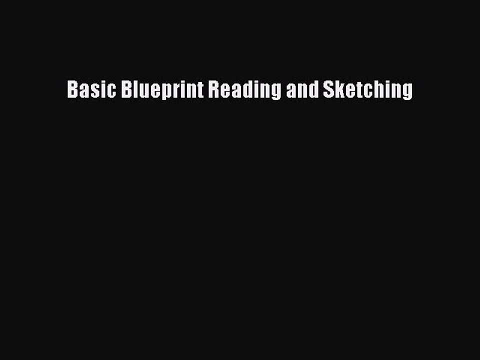 Download Basic Blueprint Reading and Sketching Free Books