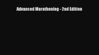 Read Advanced Marathoning - 2nd Edition PDF Free
