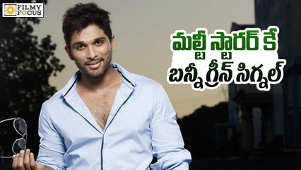 Allu Arjun Green Signal For Multi-Starrer Movie - Filmyfocus.com