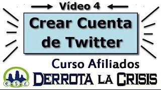 Vídeo 4 del Curso Afiliados Dlc   Crear Cuenta de Twitter
