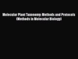 Download Molecular Plant Taxonomy: Methods and Protocols (Methods in Molecular Biology) PDF