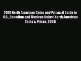 Read 2001 North American Coins and Prices: A Guide to U.S. Canadian and Mexican Coins (North