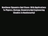 Read Nonlinear Dynamics And Chaos: With Applications To Physics Biology Chemistry And Engineering