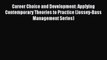 Read Career Choice and Development: Applying Contemporary Theories to Practice (Jossey-Bass