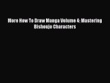 Download More How To Draw Manga Volume 4: Mastering Bishoujo Characters Ebook Online