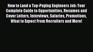 Read How to Land a Top-Paying Engineers Job: Your Complete Guide to Opportunities Resumes and