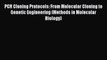 Download PCR Cloning Protocols: From Molecular Cloning to Genetic Engineering (Methods in Molecular