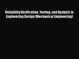 [PDF] Reliability Verification Testing and Analysis in Engineering Design (Mechanical Engineering)