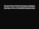 [PDF] Thermal Power Plant Performance Analysis (Springer Series in Reliability Engineering)