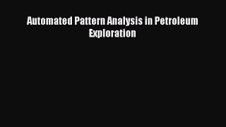 Read Automated Pattern Analysis in Petroleum Exploration Ebook Free