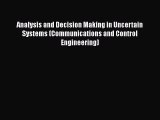 [PDF] Analysis and Decision Making in Uncertain Systems (Communications and Control Engineering)