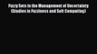[PDF] Fuzzy Sets in the Management of Uncertainty (Studies in Fuzziness and Soft Computing)