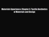 [PDF] Materials Experience: Chapter 3. Tactile Aesthetics of Materials and Design [Read] Online
