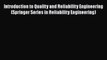 [PDF] Introduction to Quality and Reliability Engineering (Springer Series in Reliability Engineering)