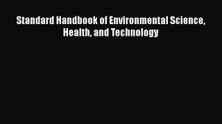 [PDF] Standard Handbook of Environmental Science Health and Technology [Read] Full Ebook