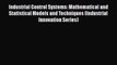[PDF] Industrial Control Systems: Mathematical and Statistical Models and Techniques (Industrial