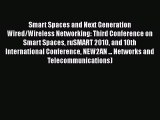 Read Smart Spaces and Next Generation Wired/Wireless Networking: Third Conference on Smart