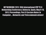 Read NETWORKING 2011: 10th International IFIP TC 6 Networking Conference Valencia Spain May