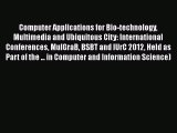 Read Computer Applications for Bio-technology Multimedia and Ubiquitous City: International