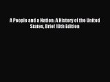 [Download PDF] A People and a Nation: A History of the United States Brief 10th Edition PDF
