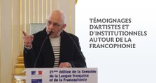 Témoignages d'artistes et d'institutionnels autour de la Francophonie