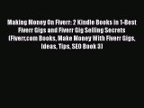 PDF Making Money On Fiverr: 2 Kindle Books in 1-Best Fiverr Gigs and Fiverr Gig Selling Secrets