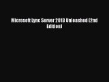 Download Microsoft Lync Server 2013 Unleashed (2nd Edition) Free Books
