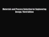 [PDF] Materials and Process Selection for Engineering Design Third Edition [Download] Full