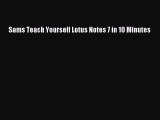 [PDF] Sams Teach Yourself Lotus Notes 7 in 10 Minutes [Read] Online