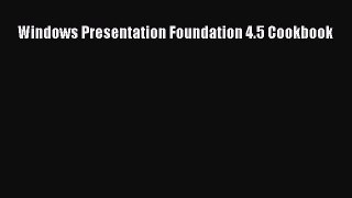 [Download PDF] Windows Presentation Foundation 4.5 Cookbook Ebook Online