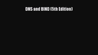 [Download PDF] DNS and BIND (5th Edition) PDF Free