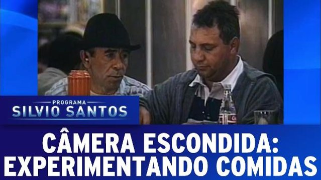 Câmeras Escondidas: Experimentando Comidas