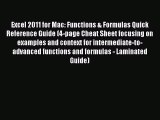Read Excel 2011 for Mac: Functions & Formulas Quick Reference Guide (4-page Cheat Sheet focusing