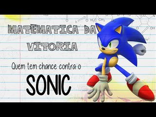 SONIC | MATEMÁTICA DA VITÓRIA | Ei Nerd