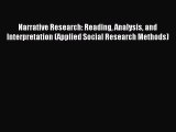 Read Narrative Research: Reading Analysis and Interpretation (Applied Social Research Methods)