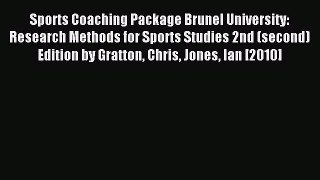 Read Sports Coaching Package Brunel University: Research Methods for Sports Studies 2nd (second)